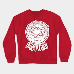 Donut Disturb Crewneck Sweatshirt